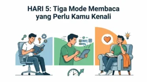 IRSS Hari 5/7: Tiga Mode Membaca yang Perlu Kamu Kenali
